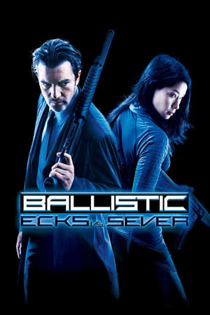 Ballistic: Ecks vs. Sever (2002) Hindi Dual Audio 300MB