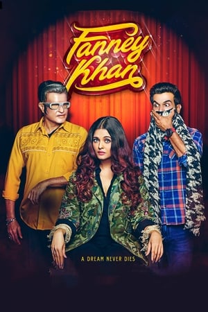 Fanney Khan (2018) Movie [1GB]