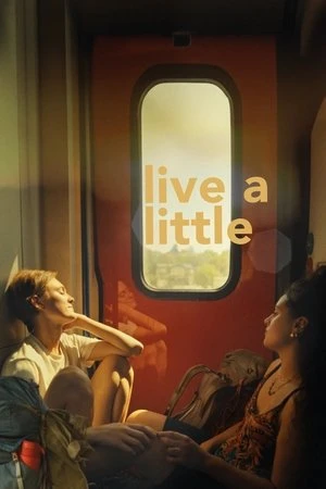 Live a Little (2025) Hindi (MULTI AUDIO) – – 1080p