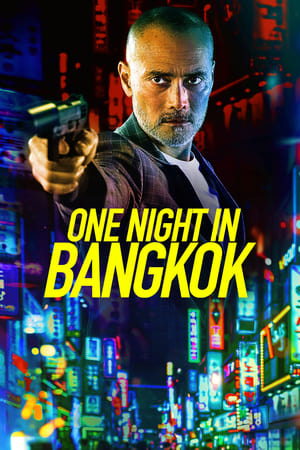 One Night in Bangkok 2020 English Movie [820MB]