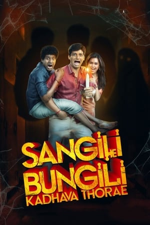 Sangili Bungili Kadhava Thorae 2017 Dual Audio Hindi Full Movie